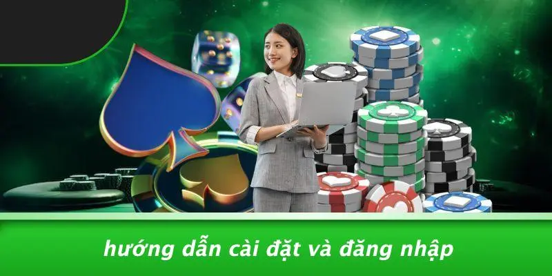 Hướng Dẫn Cài Đặt Và Đăng Nhập